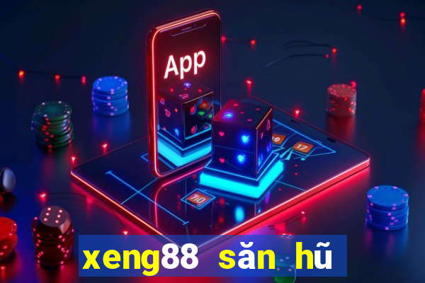 xeng88 săn hũ thần tài