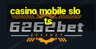 casino mobile slots