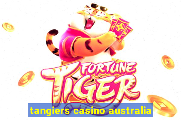 tangiers casino australia