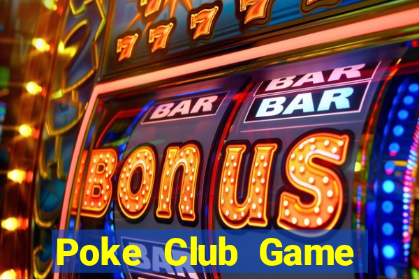 Poke Club Game Bài Liêng Online