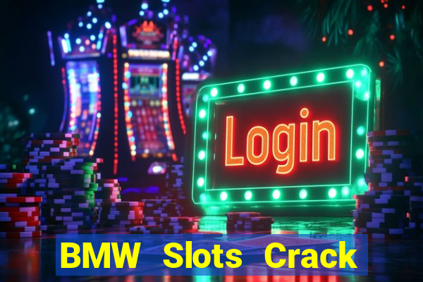 BMW Slots Crack Phiên bản