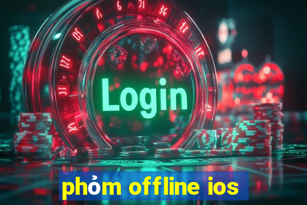 phỏm offline ios