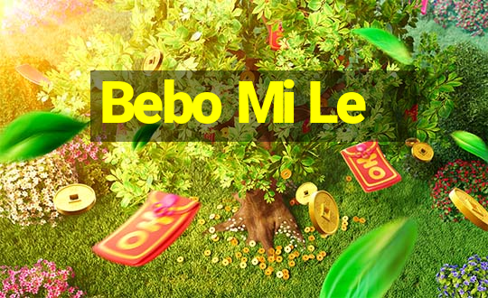 Bebo Mi Le