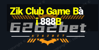 Zik Club Game Bài 888B