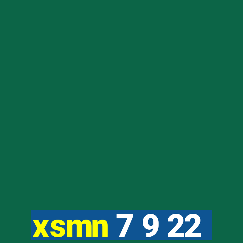 xsmn 7 9 22