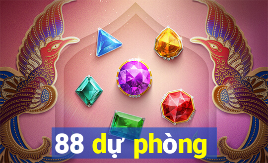 88 dự phòng