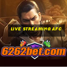 live streaming afc