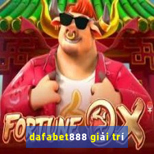 dafabet888 giải trí