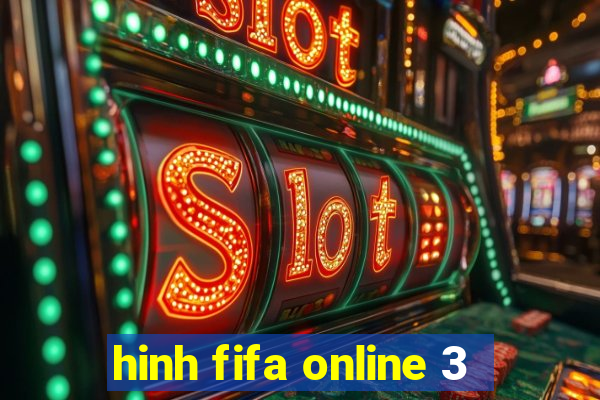 hinh fifa online 3