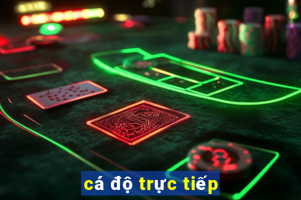 cá độ trực tiếp