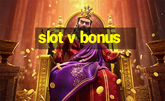 slot v bonus