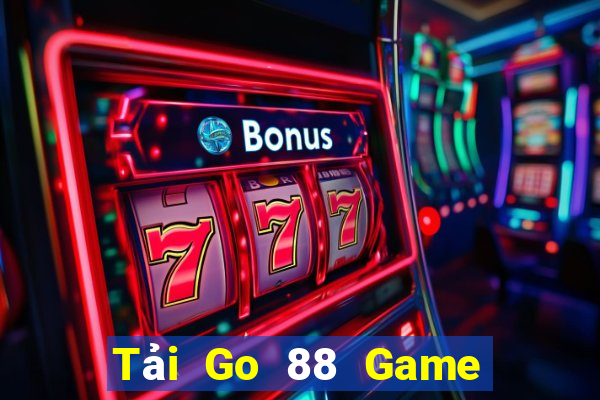 Tải Go 88 Game Bài Uy Tín