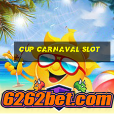 cup carnaval slot