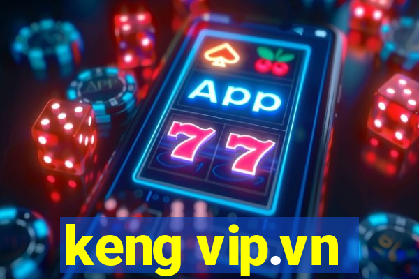 keng vip.vn