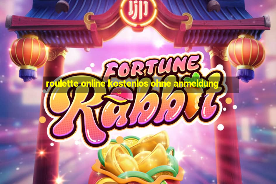 roulette online kostenlos ohne anmeldung