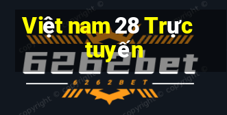 Việt nam 28 Trực tuyến