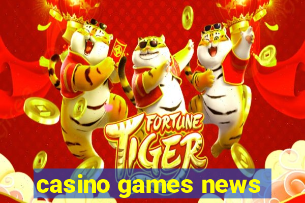 casino games news