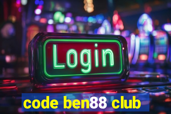 code ben88 club