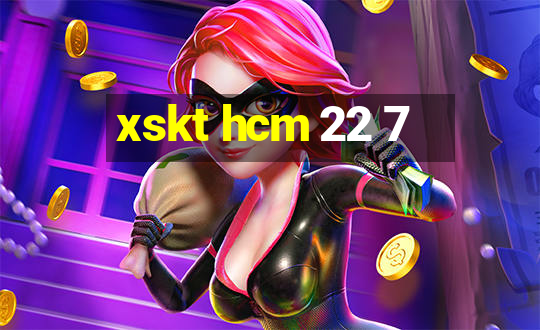 xskt hcm 22 7