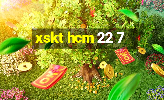 xskt hcm 22 7