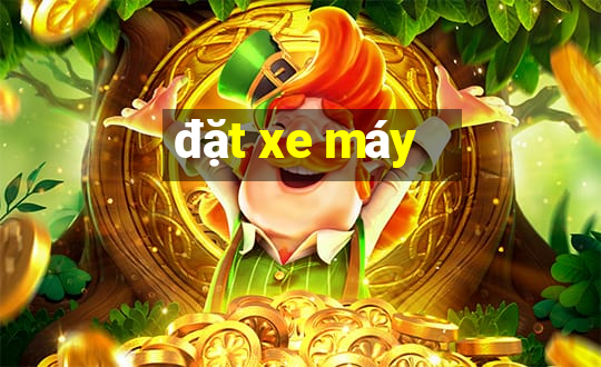 đặt xe máy