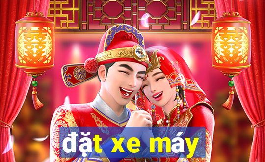 đặt xe máy