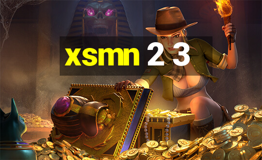 xsmn 2 3