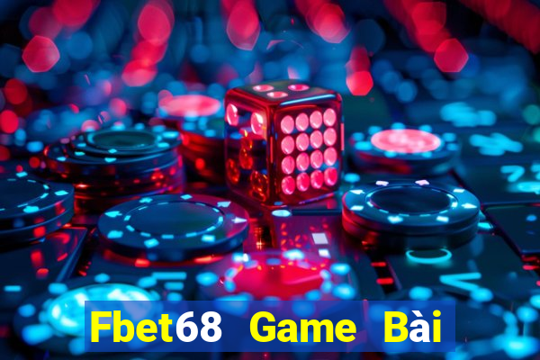 Fbet68 Game Bài Online Miễn Phí