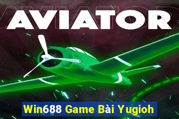 Win688 Game Bài Yugioh