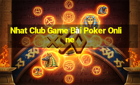 Nhat Club Game Bài Poker Online