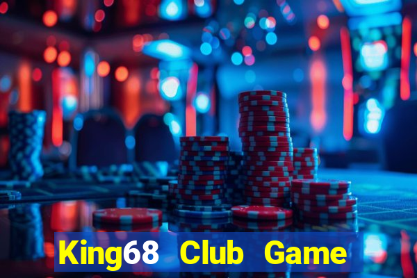 King68 Club Game Bài Royal