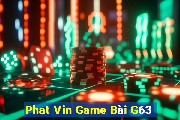 Phat Vin Game Bài G63