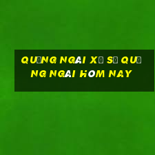 quảng ngãi xổ số quảng ngãi hôm nay