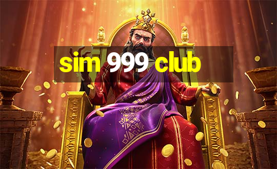 sim 999 club