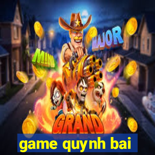 game quynh bai