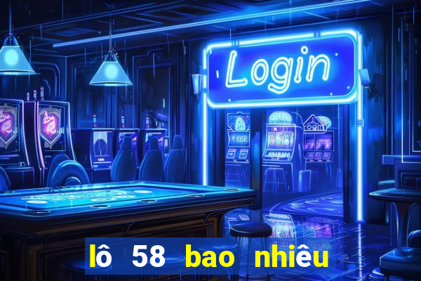 lô 58 bao nhiêu ngày chưa ra