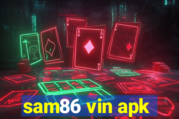 sam86 vin apk