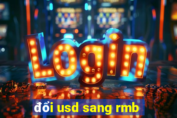 đổi usd sang rmb