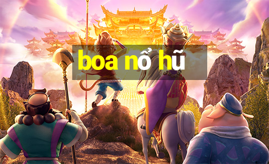 boa nổ hũ