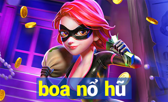 boa nổ hũ