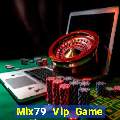 Mix79 Vip Game Bài Vip Club Đổi Thưởng