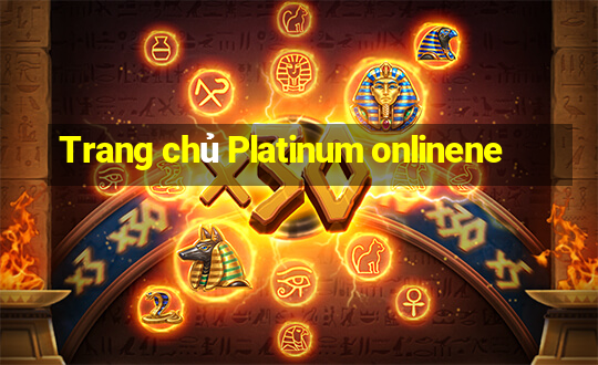 Trang chủ Platinum onlinene