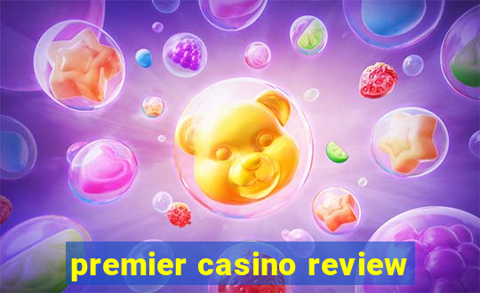 premier casino review