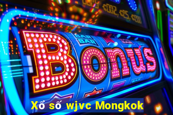 Xổ số wjvc Mongkok