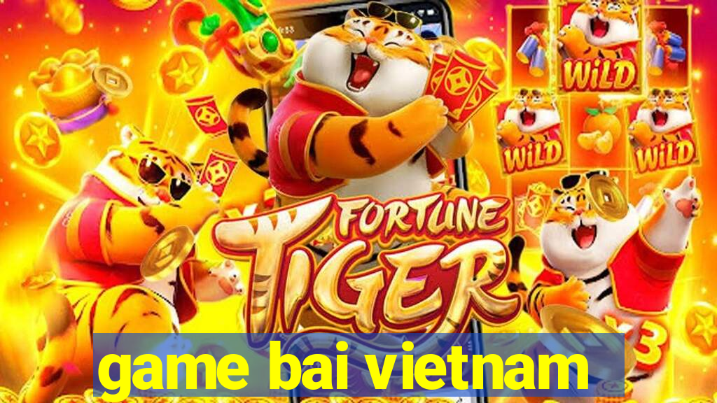 game bai vietnam