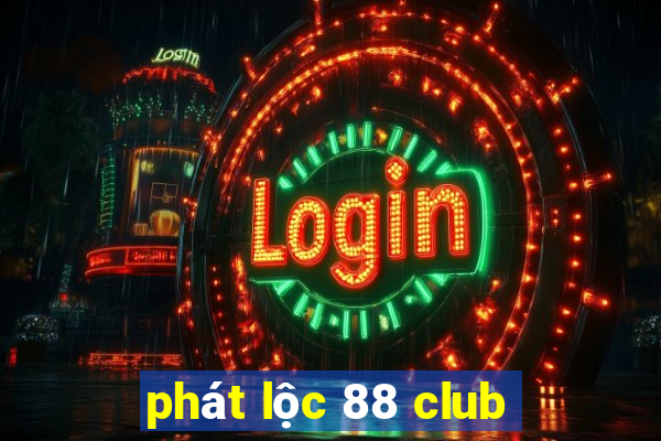 phát lộc 88 club