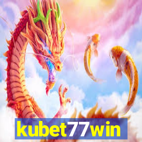 kubet77win