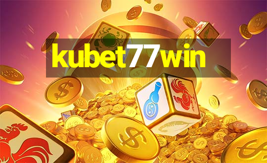 kubet77win