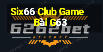 Six66 Club Game Bài G63