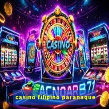 casino filipino paranaque